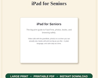 Może przedstawiać: Cyfrowy przewodnik zatytułowany iPad for Seniors od Kitchen Table Guides Co. Tekst zawiera: The big-print guide to FaceTime, photos, books, and browsing safely. Video calls with the grandkids, photos on a screen, and large print.