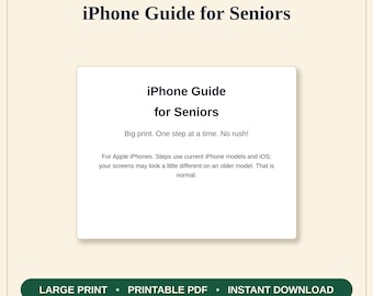 Może przedstawiać: Cyfrowy przewodnik zatytułowany iPhone Guide for Seniors od Kitchen Table Guides Co. Dokument zawiera tekst drukowany dużą czcionką, instrukcje dla Apple iPhones oraz zielony baner na dole z napisem Large Print, Printable PDF, Instant Download.