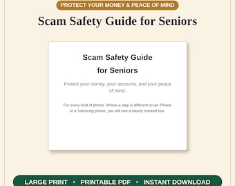 Może przedstawiać: Dokument cyfrowy zatytułowany Scam Safety Guide for Seniors od Kitchen Table Guides Co. Tekst brzmi: Protect your money, your accounts, and your peace of mind. Dla każdego rodzaju telefonu, z uwagami dotyczącymi kroków dla iPhone'a i Samsunga.