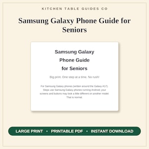 May include: A digital guide titled Kitchen Table Guides Co Samsung Galaxy Phone Guide for Seniors. The text includes Big print. One step at a time. No rush! and details about Samsung Galaxy phones running Android. Includes a green button.