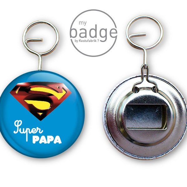 Porte clés décapsuleur " Super papa "