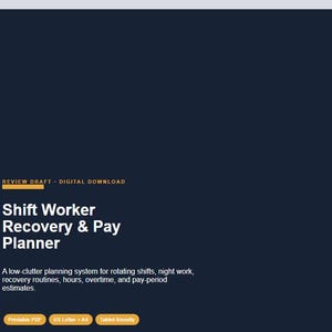 May include: A dark navy blue digital planner cover titled Shift Worker Recovery & Pay Planner. Text includes Review Draft - Digital Download, a description of a planning system for shifts, and buttons for Printable PDF, US Letter + A4, and Tablet Friendly.