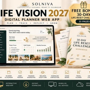 May include: A digital planner web app titled Life Vision 2027 displayed on a laptop screen, featuring a dashboard with goals, habit trackers, and monthly overviews. Beside it is a 35-page 30-Day Life Reset Challenge workbook with botanical illustrations.
