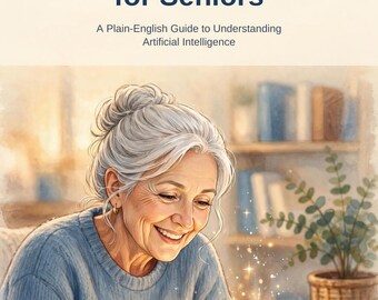 KI für Senioren erklärt – Buch | Leitfaden für künstliche Intelligenz in Großdruck, KI sicher lernen & Betrug erkennen, Digitaler Download