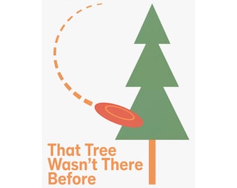 Affiche de disc golf, Décoration murale « Cet arbre n'était pas là avant », Impression humoristique sur pin style années 50, Cadeau pour les passionnés de golf