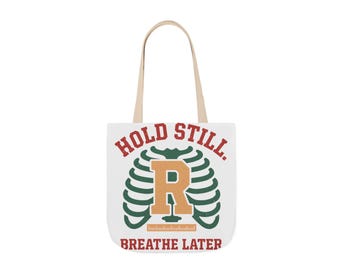 Bolso de mano para técnicos de radiología, "Hold Still Breathe Later" (Mantén la calma, respira después), regalo de radiología, bolso de lona retro para radiógrafos, ideal para la Semana de los Técnicos de Radiología o la graduación.