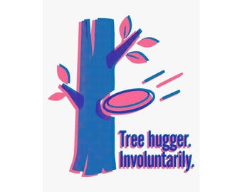 Póster de disc golf, divertida lámina estilo Riso con la imagen de un amante de los árboles involuntariamente, regalo de arte para la pared para jugadores con puntería cuestionable.