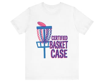 T-shirt humoristique de disc golf, T-shirt à jeu de mots « Certified Basket Case », Blague sur les chaînes emmêlées, Cadeau humoristique et pince-sans-rire pour les joueurs