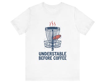 T-shirt de disc golf, Understable Before Coffee, T-shirt humoristique sur l'évaluation de la trajectoire, Cadeau pour les golfeurs qui aiment prendre un café le matin