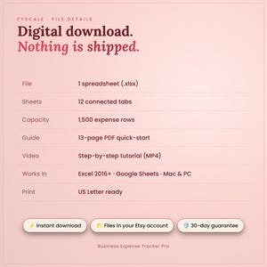 Business expense tracker spreadsheet file details – digital download, nothing is shipped. File: 1 spreadsheet (.xlsx); Sheets: 12 connected tabs; Capacity: 1,500 expense rows; Guide: 13-page PDF quick-start; video tutorial; Excel 2016+ and Google Sheets; US Letter print.
