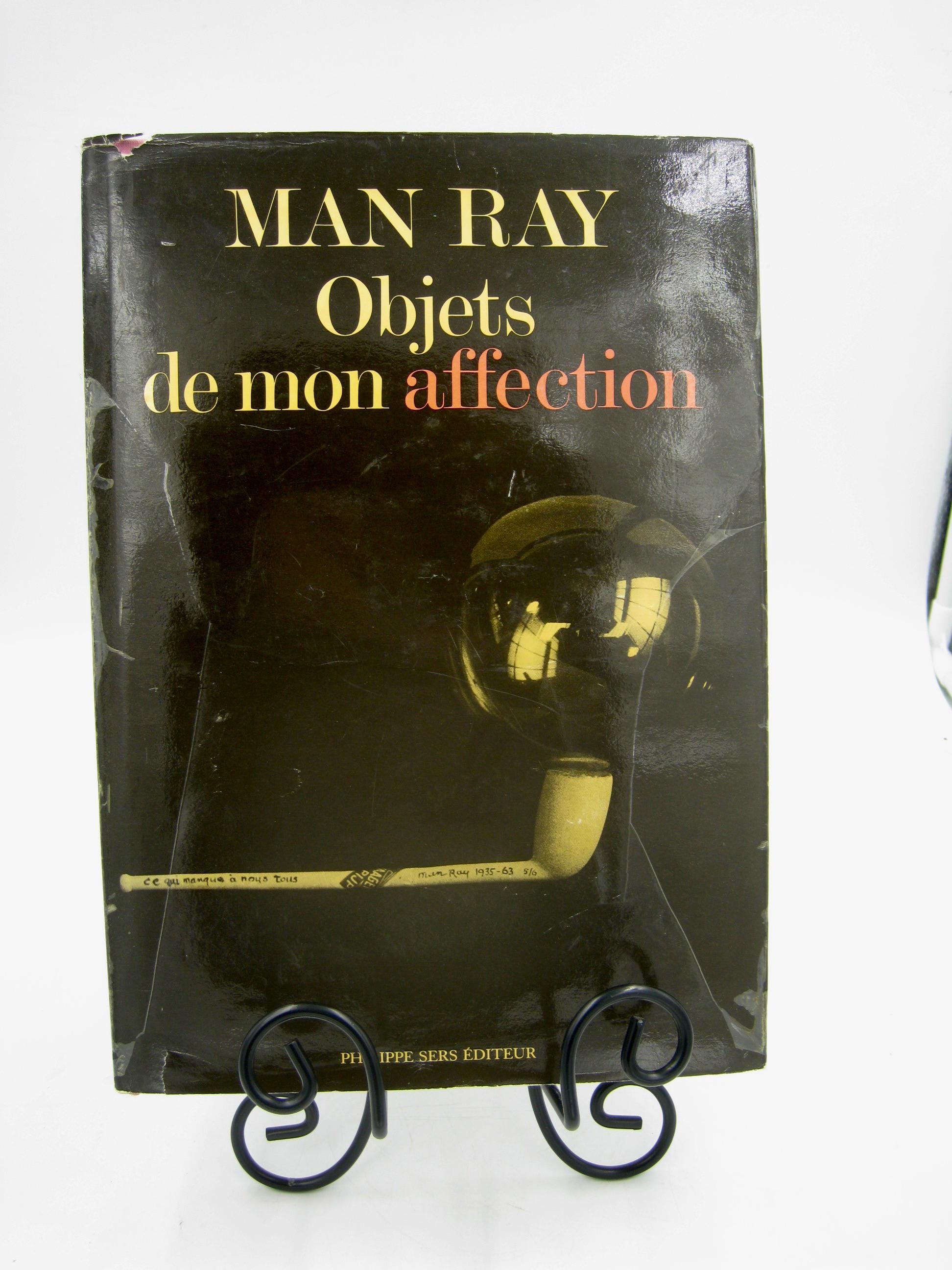 Man Ray Objets De Mon Affection: Sculptures Et Objets, Catalogue