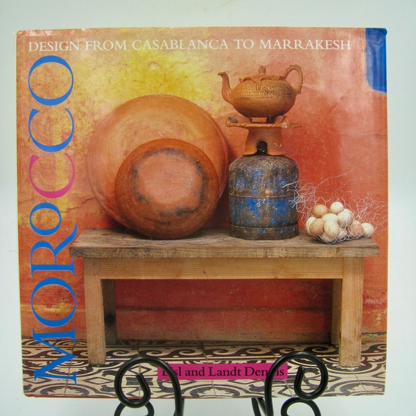 Morocco Design from Casablanca to Marrakesh, Signed, 1992