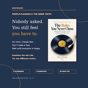 May include: A digital document titled The Rules You Never Chose by Olesya Haiduk, featuring a black vinyl record graphic with a gold center. The text includes People-Pleasing & The Inner Critic, 8 scenarios, 8 exercises, and a 20-page PDF format.