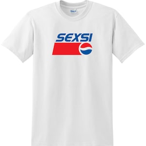 Sexsi t-shirt Pepsi Parody Tee