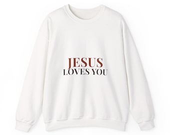 Jesus Loves You Sweatshirt, Christian Crewneck for Her, Cozy Oversized Sweatshirt, Faith Gift, Unisex Gildan Crewneck