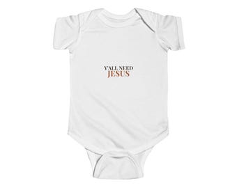 Y'all Need Jesus Baby Bodysuit, Funny Newborn Outfit, Christian Baby Shower Gift, Coming Home Outfit, Infant One Piece