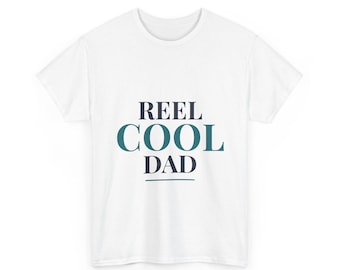 Reel Cool Dad Shirt, Fishing Dad Gift, Classic Heavyweight Tee, Funny Fisherman Tee, Father's Day Present from Daughter or Son