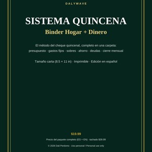 May include: A dark green digital document titled DALYWAVE SISTEMA QUINCENA Binder Hogar + Dinero. It outlines a financial method for budgeting, savings, and debt management in Spanish, measuring 8.5 x 11 inches, and is formatted as a printable file.