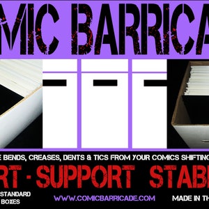 Puede incluir: Cajas de cartón blanco con un logotipo negro y rojo que dice "COMIC BARRICADE" y el texto "INSERT SUPPORT STABILIZE". El logotipo está en una fuente de estilo grunge. Las cajas están diseñadas para contener cómics y evitar que se doblen o se arruguen. El texto "FITS MOST STANDARD COMIC BOXES" y "WWW.COMICBARRICADE.COM MADE IN THE USA" también es visible.
