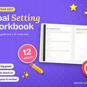2027 Goal Setting Workbook, 12-Week Planner, Year in Review (PDF Download)
