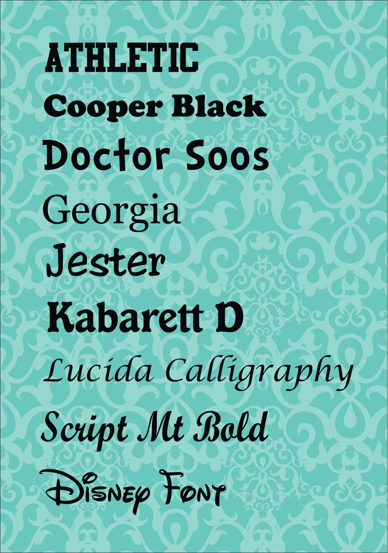 Puede incluir: Una lista de diferentes nombres de fuentes en texto negro sobre un fondo turquesa con un patr&oacute;n decorativo. Los nombres de fuentes incluyen Athletic, Cooper Black, Doctor Soos, Georgia, Jester, Kabarett D, Lucida Calligraphy, Script Mt Bold y Disney FONT.