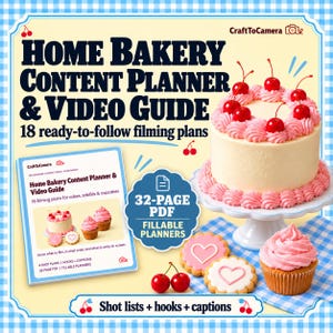 May include: A digital content planner titled Home Bakery Content Planner & Video Guide with 18 ready-to-follow filming plans. The cover features a cream-frosted cake with pink swirls and cherries, heart-shaped cookies, and a cupcake.