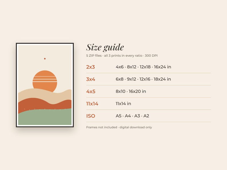 May include: A digital art print size guide featuring a framed abstract landscape with a sun over hills. Text includes Size guide, 5 ZIP files, all 3 prints in every ratio, 300 DPI, and various dimensions in inches for 2x3, 3x4, 4x5, 11x14, and ISO ratios.