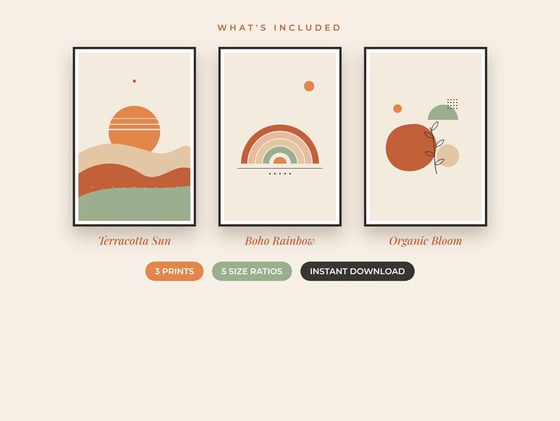 May include: Three framed wall art prints titled Terracotta Sun, Boho Rainbow, and Organic Bloom. The prints feature abstract shapes in terracotta, sage green, and cream. Text includes WHAT'S INCLUDED, 3 PRINTS, 5 SIZE RATIOS, and INSTANT DOWNLOAD.