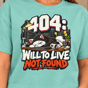 Sweat-shirt « 404 Will to Live Not Found Cat », pull ras du cou humoristique pour programmeur, cadeau pour développeur épuisé, tailles S à 4XL.
