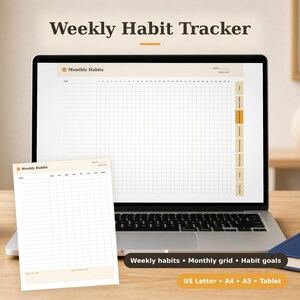 May include: A digital weekly habit tracker displayed on a laptop screen and a printed sheet. The interface features a monthly grid, habit goals, and the text Weekly Habit Tracker, US Letter, A4, A5, Tablet, Weekly habits, Monthly grid.