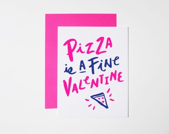 Funny Valentine Card- Pizza Card- Pizza Is A Fine Valentine