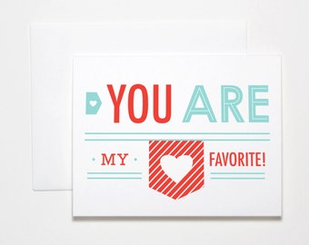 Anniversary Card- Love Card- You Are My Favorite