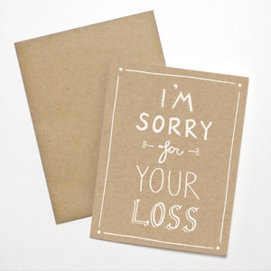 Sympathy Card- I&#39;m Sorry For Your Loss