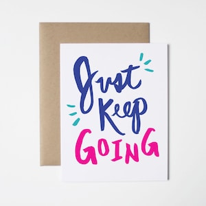 Carte d’encouragement- Il suffit de continuer
