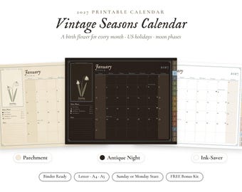 May include: A 2027 printable calendar titled Vintage Seasons Calendar featuring three design variations: Parchment, Antique Night, and Ink-Saver. Each layout includes a January page with birth flower illustrations, moon phases, and US holidays.