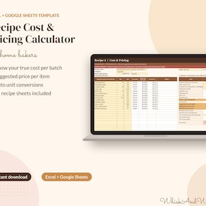 May include: A digital spreadsheet template for Excel and Google Sheets titled Recipe Cost & Pricing Calculator for home bakers. The screen displays a table with columns for ingredients, quantities, units, and costs, plus labour and overhead.