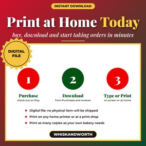 May include: A digital file instruction graphic with a red and green gradient background. Text reads: Print at Home Today, buy, download and start taking orders in minutes. Includes steps 1, 2, and 3, and the brand name WHISKANDWORTH.