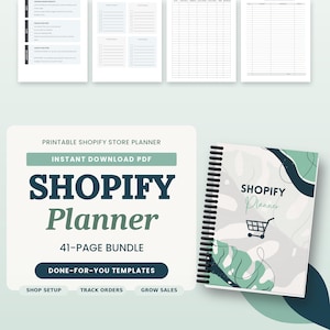 May include: A printable Shopify store planner 41-page bundle in PDF format. The set includes templates for shop setup, order tracking, and sales growth, featuring a spiral-bound cover with a shopping cart icon and abstract leaf patterns.