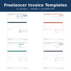 May include: A set of twelve fillable and printable PDF freelancer invoice templates. The document displays four distinct invoice layouts with blue, red, teal, and black accents, featuring fields for business information, billing, and payment details.