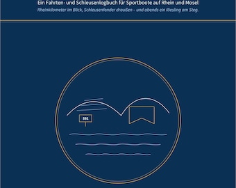Książka pokładowa Rhein & Mosel, spersonalizowana nazwą Twojej łodzi, niemiecki dziennik pokładowy łodzi motorowej i śluz, spersonalizowany prezent dla żeglarzy na Renie