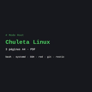 Könnte beinhalten: Ein digitales Dokument mit dem Titel # Modo Root Chuleta Linux, bestehend aus 3 páginas A4 im PDF-Format. Der Text listet technische Themen wie bash, systemd, SSH, red, git und restic in grüner Schrift auf dunkelgrauem Grund.