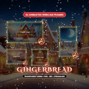 Puede incluir: Cuatro marcos animados para cámara web con temática de pan de jengibre, bordes dorados y detalles decorativos. El texto dice 4x ANIMATED WEBCAM FRAMES, GINGERBREAD y TRANSPARENT WEBM + PNG - OBS - STREAMLABS sobre un pueblo nevado.