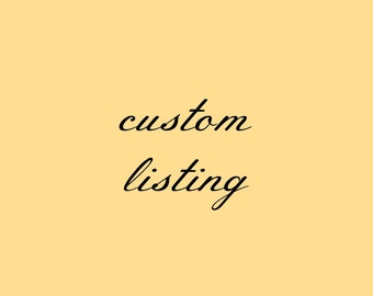 Custom listing for David