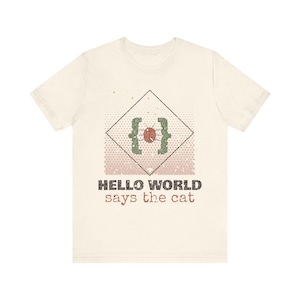 Hello World Says The Cat Shirt, Vintage Storybook Programmer Soft Unisex Tee, Software Developer Gift, Coder Humor