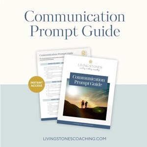 May include: A Communication Prompt Guide document featuring a cover with the text Living Stones and Communication Prompt Guide over a sunset landscape image. A second page shows a list of prompts under the heading When You Need.