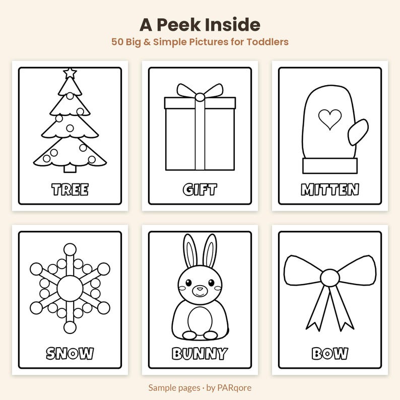 May include: A coloring book titled A Peek Inside 50 Big & Simple Pictures for Toddlers featuring six black and white line art pages with illustrations of a tree, gift, mitten, snowflake, bunny, and bow, each labeled with its name.