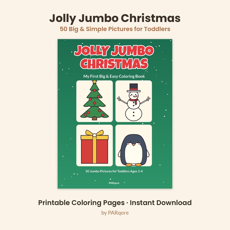 May include: A green coloring book titled Jolly Jumbo Christmas with the subtitle My First Big & Easy Coloring Book. The cover features four illustrations: a Christmas tree, a snowman, a red gift, and a penguin. Text includes 50 Jumbo Pictures for Toddlers Ages 1-4 and PARqore.