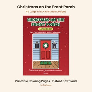 May include: A coloring book titled Christmas on the Front Porch featuring 40 large print designs. The cover shows a red door with a wreath, blue siding, and a green doormat on a porch. Text includes Easy Coloring Book for Seniors & Beginners.