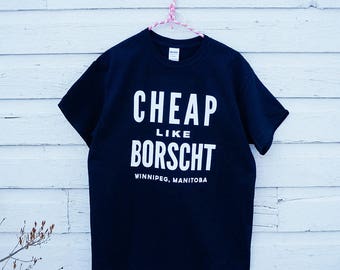 Cheap Like Borscht T-Shirt