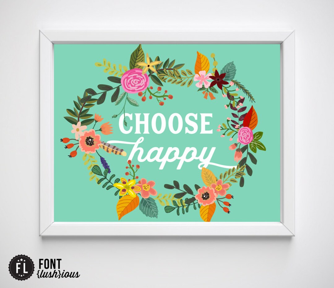 Choose Happy - 10x8 Inspirational Printable Girls Room Art Poster Sign ...